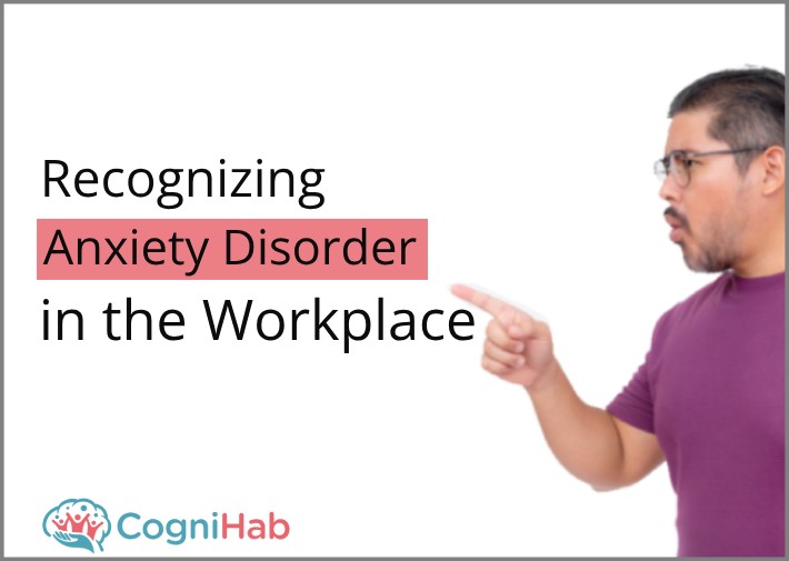 Recognizing Anxiety Disorder in the Workplace